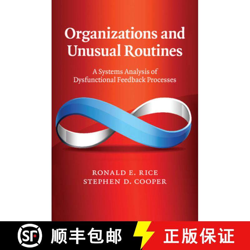 【3-4周达】Organizations and Unusual Routines: A Systems Analysis of Dysfunctional Feedback Processes [9781107683143]