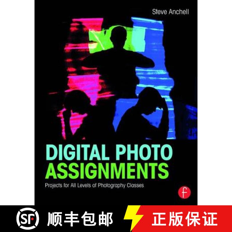 【4周达】Digital Photo Assignments: Projects for All Levels of Photography Classes [9781138794498]