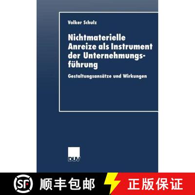【3-4周达】Nichtmaterielle Anreize als Instrument der Unternehmungsführung : Gestaltungsansätze und... [9783824404827]