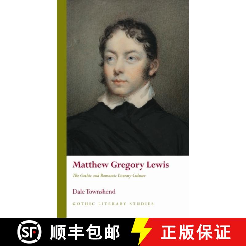 【2-3周达】Matthew Gregory Lewis : The Gothic and Romantic Literary Culture [9781837721290]