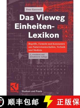 【3-4周达】Das Vieweg Einheiten-Lexikon: Begriffe, Formeln Und Konstanten Aus Naturwissenschaften, Te... [9783834826275]