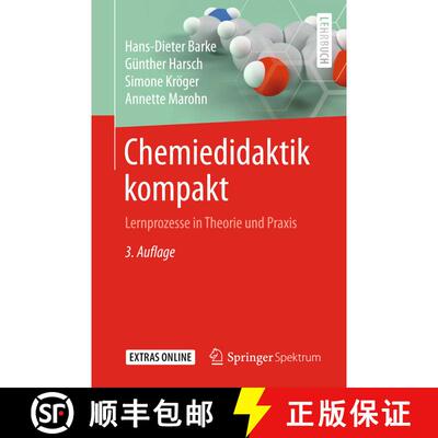 【3-4周达】Chemiedidaktik kompakt : Lernprozesse in Theorie und Praxis (3. Auflage 2018) (3. Auflage ... [9783662564912]