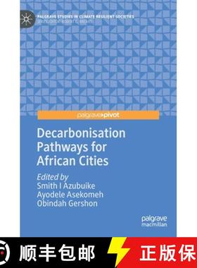 【3-4周达】Decarbonisation Pathways for African Cities [9783031140051]