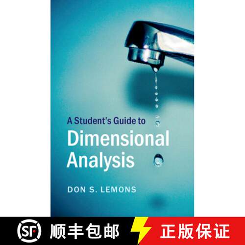 预订 Student's Guide to Dimensional Analysis: - A Student's Guide to Dimensional Analysis [9781316613818]