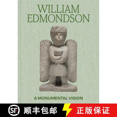 【3-4周达】William Edmondson: A Monumental Vision [9780300269840]