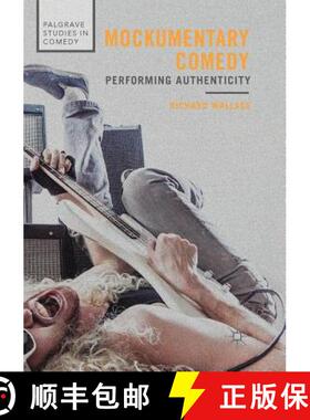 【3-4周达】Mockumentary Comedy : Performing Authenticity [9783030085544]