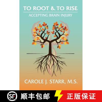 【3-4周达】To Root & To Rise: Accepting Brain Injury [9780998652108]