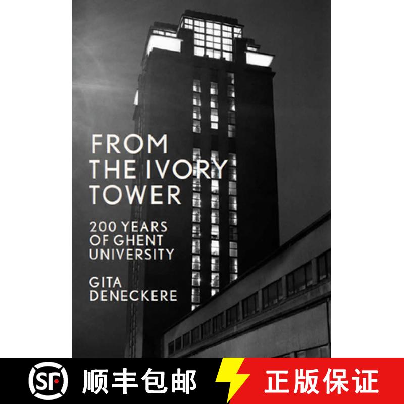 【3-4周达】From the Ivory Tower : 200 Years of Ghent University [9789490880194]