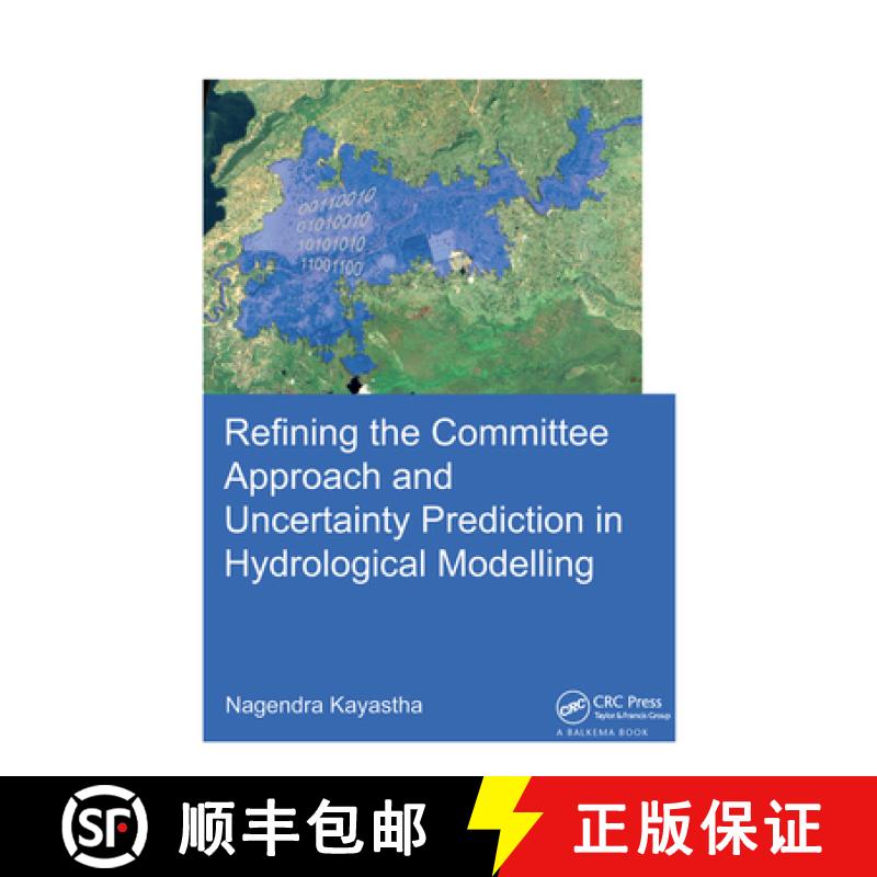 【3-4周达】Refining the Committee Approach and Uncertainty Prediction in Hydrological Modelling [9781138373273]