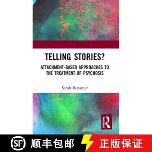 Treatment Telling Attachment Stories? 9781855758759 Approaches Based the 4周达 Psychosis