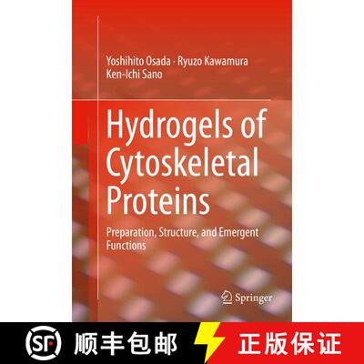【3-4周达】精装 Hydrogels of Cytoskeletal Proteins : Preparation, Structure, and Emergent Functions (... [9783319273754]