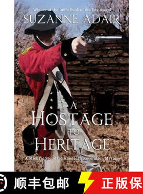 【3-4周达】A Hostage to Heritage [9780988912946]