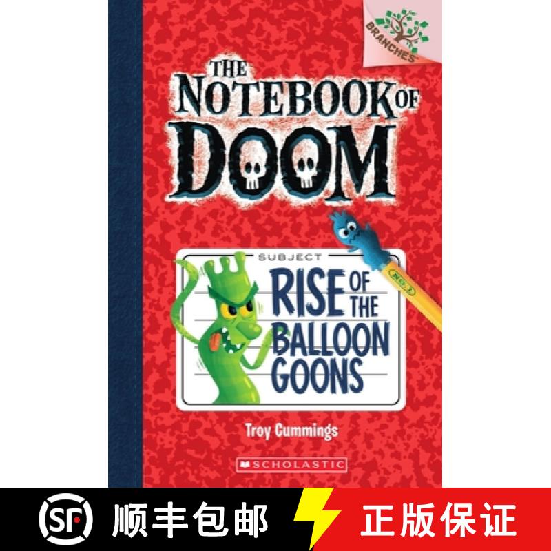 【3-4周达】Rise of the Balloon Goons: A Branches Book (the Notebook of Doom #1): Volume 1 [9780545493239]