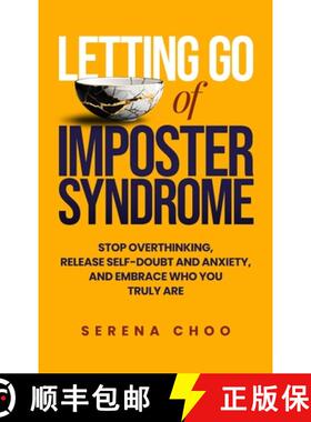 【3-4周达】Letting Go of Imposter Syndrome: Stop Overthinking, Release Self-Doubt and Anxiety, and Em... [9780954597467]