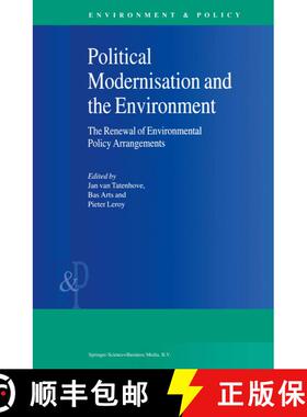 【3-4周达】Political Modernisation and the Environment : The Renewal of Environmental Policy Arrangem... [9780792363125]