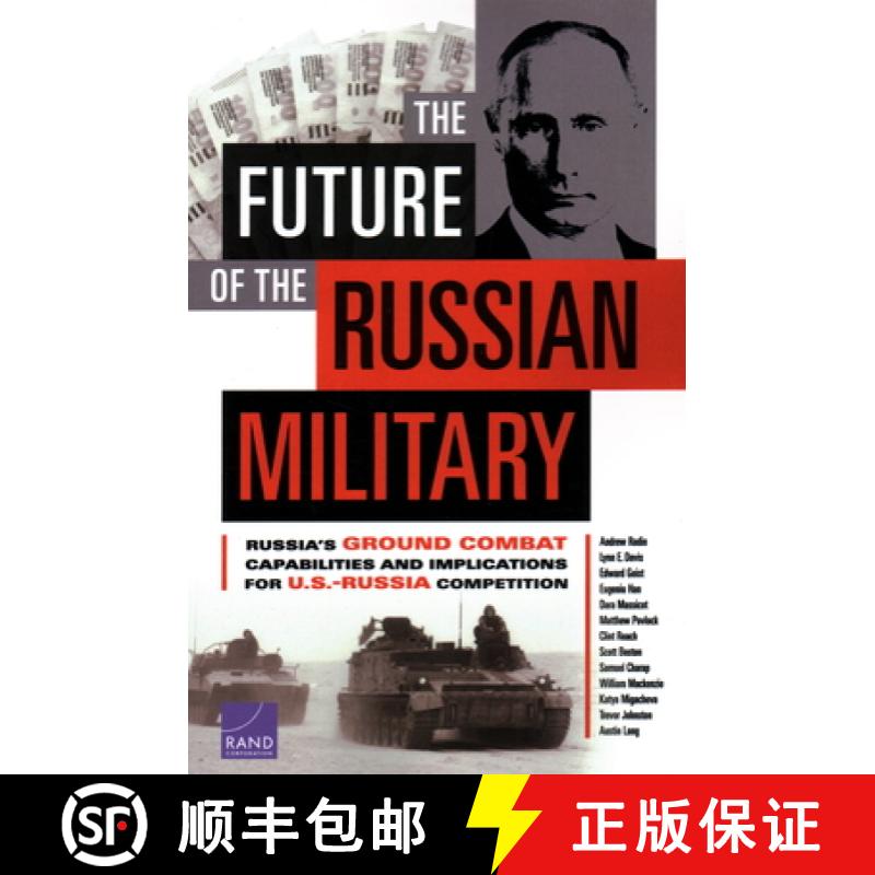 【3-4周达】The Future of the Russian Military: Russia's Ground Combat Capabilities and Implications f... [9781977400741]