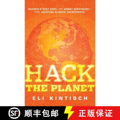 【3-4周达】Hack the Planet: Science's Best Hope--Or Worst Nightmare--For Averting Climate Catastrophe [9780470524268]