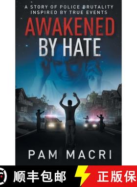【3-4周达】AWAKENED BY HATE A story of police brutality inspired by true events [9781735731810]