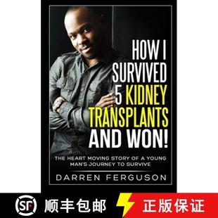 Survived 9781909389205 Man How Young The 3周达 Jou... Story Won Heart Moving and Kidney Transplants