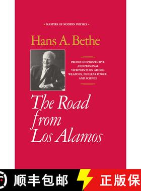 【3-4周达】The Road from Los Alamos : Collected Essays of Hans A. Bethe [9780883187074]
