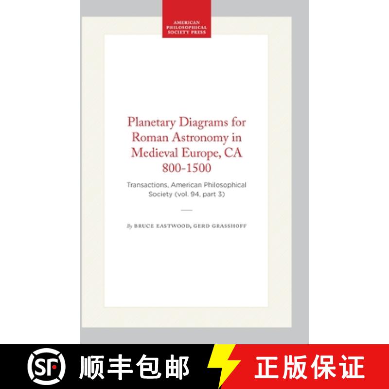 【3-4周达】Planetary Diagrams for Roman Astronomy in Medieval Europe, CA 800-1500: Transactions, Amer... [9780871699435]
