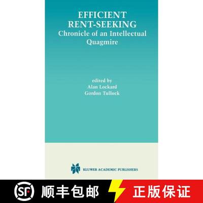 【4周达】Efficient Rent-Seeking : Chronicle of an Intellectual Quagmire [9780792372424]
