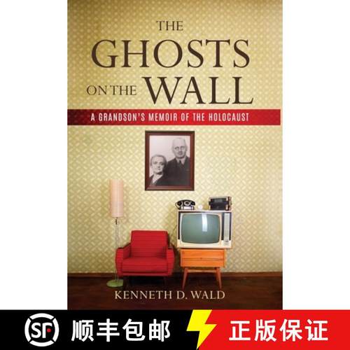 预订 The Ghosts on the Wall: A Grandson's Memoir of the Holocaust [9789493322844]