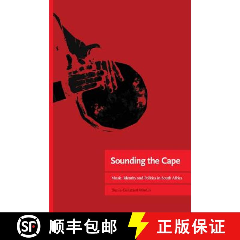 【2-3周达】Sounding the Cape: Music, identity and politics in South Africa [9781920489823]