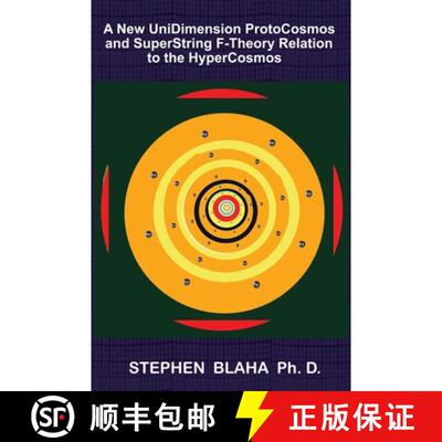 【3-4周达】A New UniDimension ProtoCosmos and SuperString F-Theory Relation to the HyperCosmos [9798985826616]