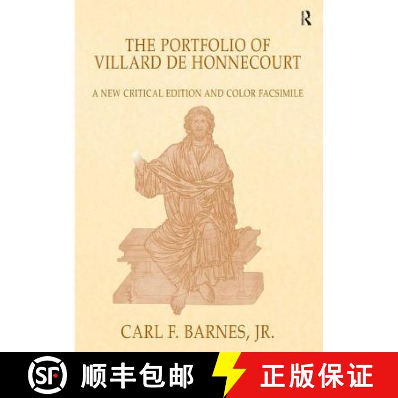 现货 The Portfolio of Villard De Honnecourt (Paris, Bibliotheque Nationale De France MS Fr 19093) [9780754651024]