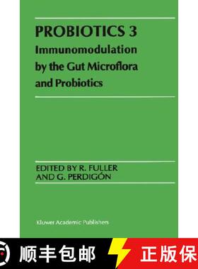 【3-4周达】Probiotics 3: Immunomodulation by the Gut Microflora and Probiotics [9780792362449]