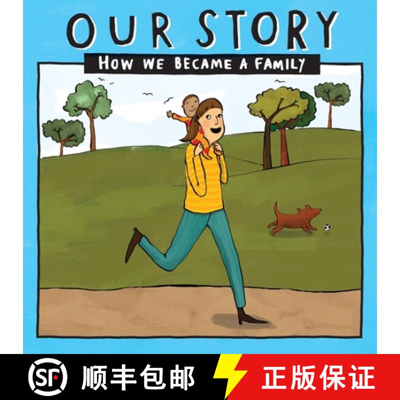 【3-4周达】Our Story - How We Became a Family (15): Solo mum families who used sperm donation- single... [9781910222713]