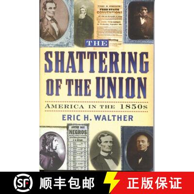 【3-4周达】The Shattering of the Union : America in the 1850s [9780842027991]