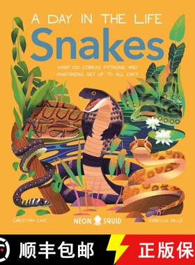 【3-4周达】Snakes (a Day in the Life): What Do Cobras, Pythons, and Anacondas Get Up to All Day? [9781684493609]