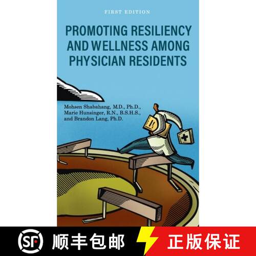 【3-4周达】精装 Promoting Resiliency and Wellness Among Physician Residents [9781793528223]