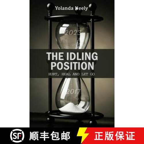 【3-4周达】The Idling Position: Hurt, Heal and Let Go [9781955819428]