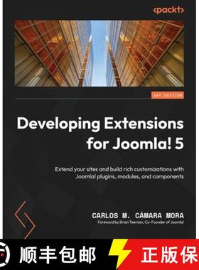 预订 Developing Extensions for Joomla! 5: Extend your sites and build rich customizations with Joomla... [9781804617991]