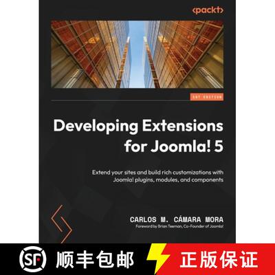 预订 Developing Extensions for Joomla! 5: Extend your sites and build rich customizations with Joomla... [9781804617991]