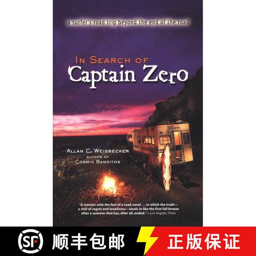 【3-4周达】In Search of Captain Zero: A Surfer's Road Trip Beyond the End of the Road [9781585421770]