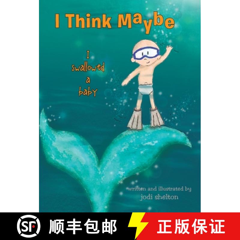 【2-3周达】I Think Maybe I Swallowed a Baby [9781639611430]