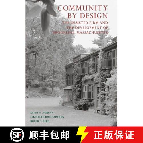 【3-4周达】精装 Community By Design : The Olmsted Firm and the Development of Brookline, Massachusetts [9781952620225]