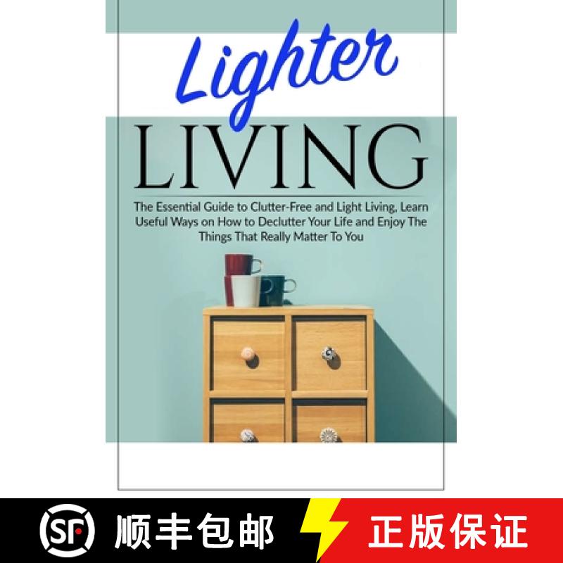 【3-4周达】Lighter Living: The Essential Guide to Clutter-Free and Light Living, Learn Useful Ways on... [9786069835951]