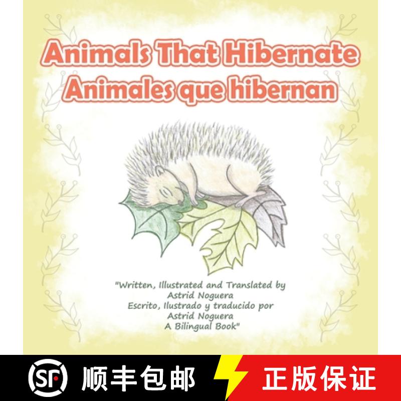 【4周达】Animals That Hibernate/Animales Que Hibernan: Animales Que Hibernan [9781480886476]