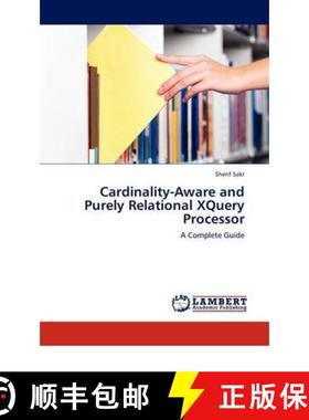 预订 Cardinality-Aware and Purely Relational XQuery Processor [9783844388978]