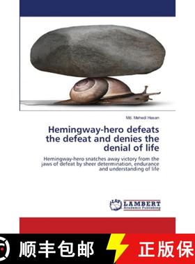 预订 Hemingway-hero defeats the defeat and denies the denial of life [9786202808842]