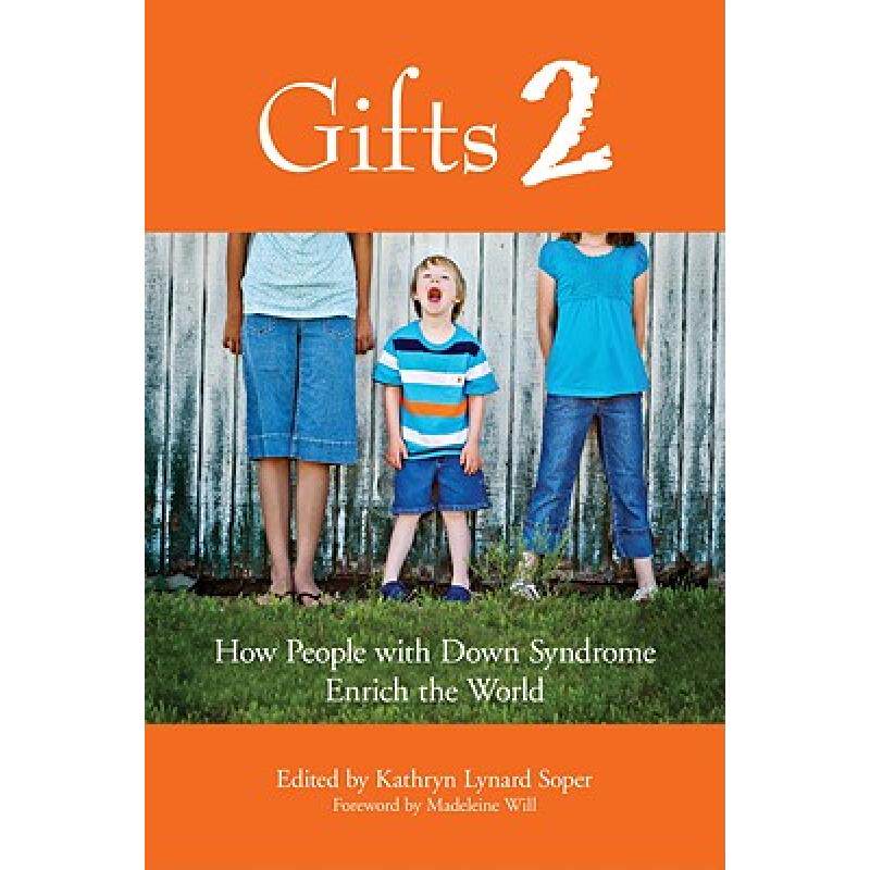 预订 gifts 2: how people with down syndro. [9781890627966]