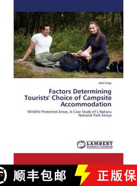 预订 Factors Determining Tourists' Choice of Campsite Accommodation [9783659746819]