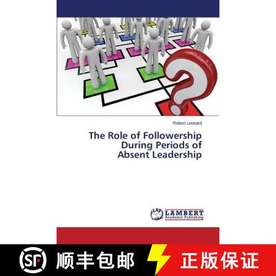 预订 The Role of Followership During Periods of Absent Leadership [9783659691133]