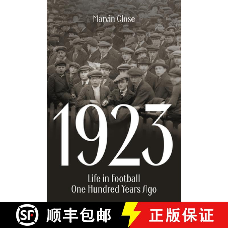 【2-3周达】1923: Life in Football One Hundred Years Ago [9781801504010]