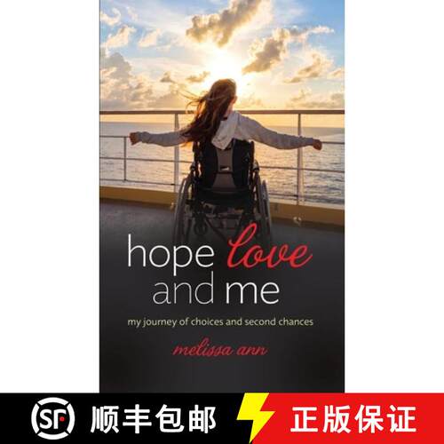 【3-4周达】Hope, Love, and Me: My Journey of Choices and Second Chances [9781732961814]